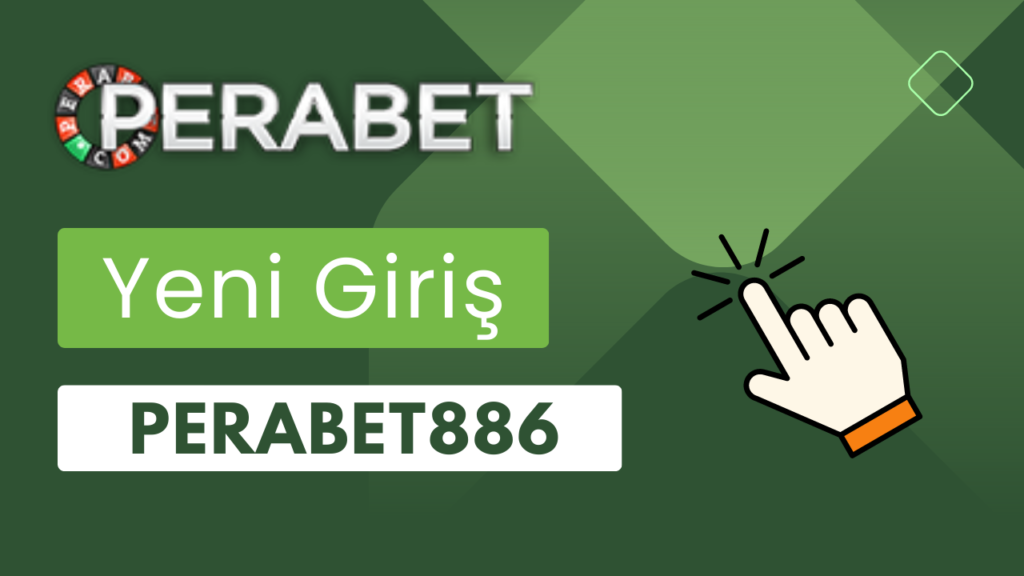 Perabet886 Güvenli giriş