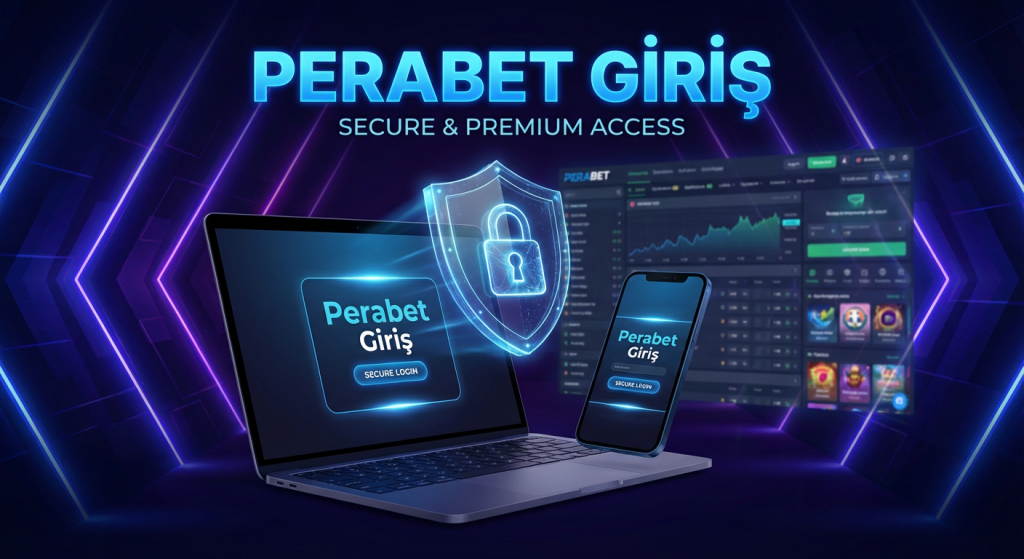 Perabet Giriş Adresi Nasıl Bulunur? Güncel ve Güvenli Erişim Rehberi 1 Perabet Giriş Rehberi 2026